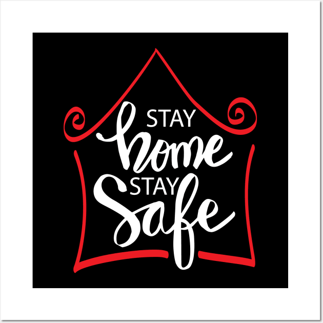 stay home stay safe Wall Art by Handini _Atmodiwiryo